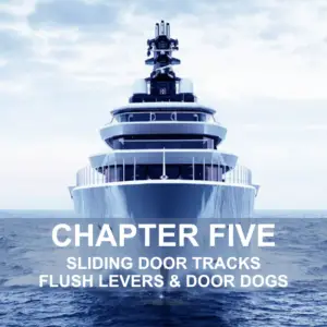 CHAPTER 5 Sliding Door Tracks Flush Levers & Door Dogs
