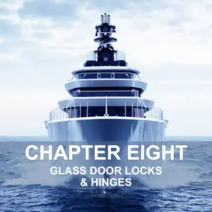 CHAPTER 8 Glass Door Locks & Hinges